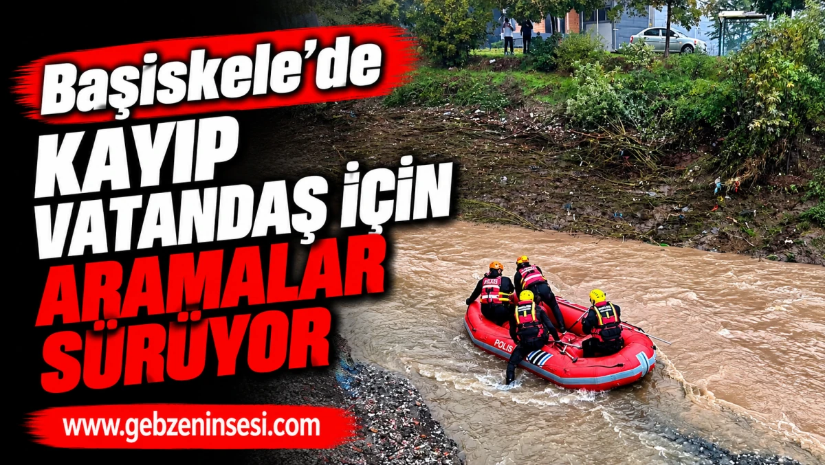Başiskele&rsquo;de Kayıp Vatandaş İ&ccedil;in Aramalar S&uuml;r&uuml;yor