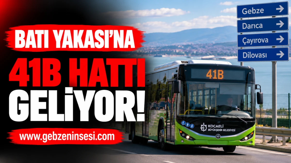 Batı Yakası&rsquo;na 41B Hattı Geliyor! Hazırlıklar Başladı