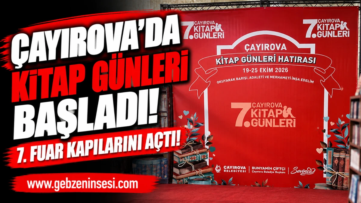 &Ccedil;ayırova&rsquo;da Kitap G&uuml;nleri Başladı! 7. Fuar Kapılarını A&ccedil;tı