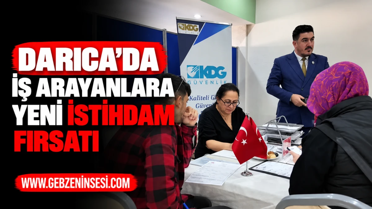 Darıca&rsquo;da İş Arayanlara Yeni İstihdam Fırsatı