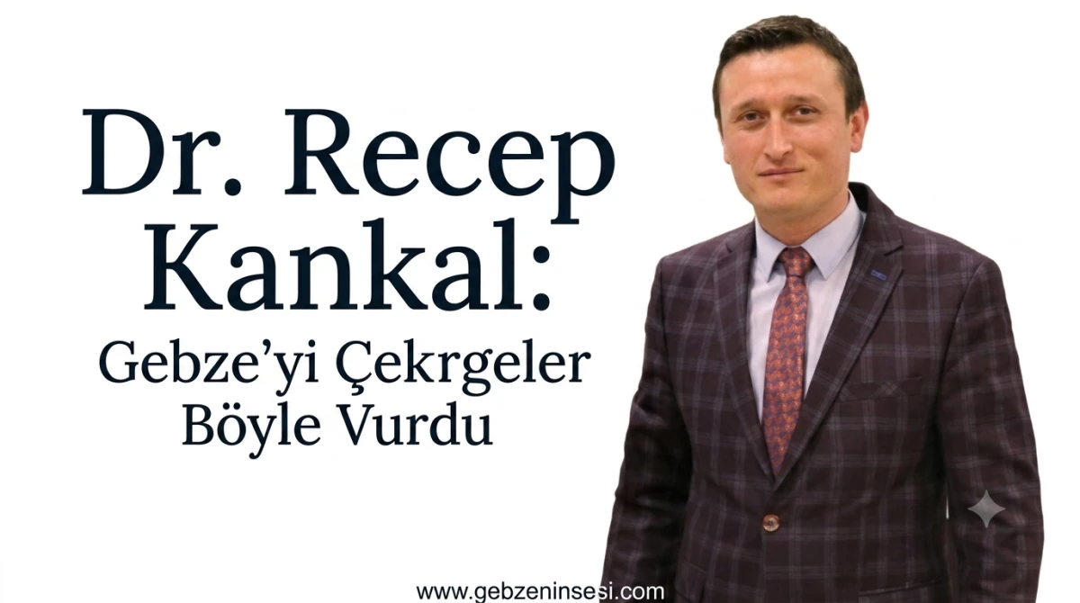 Dr. Recep Kankal: Gebze'yi &Ccedil;ekirgeler B&ouml;yle Vurdu