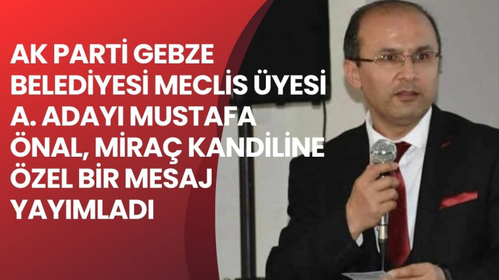Gebze AK Parti Teşkilatının Tecrübeli İsmi Mustafa Önal