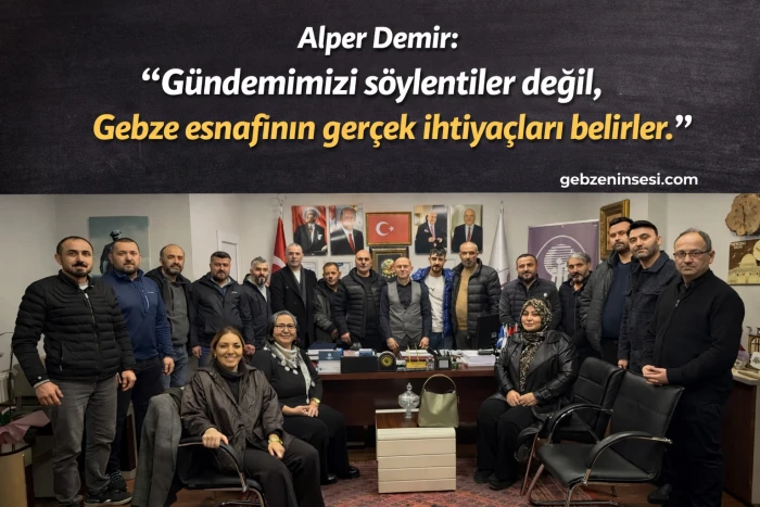 Gebze Esnaf ve Sanatk&acirc;rlar Odası&rsquo;nda Genel Kurul &Ouml;ncesi Birlik ve Sağduyu Mesajı