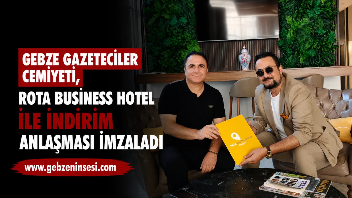 Gebze Gazeteciler Cemiyeti, Rota Business Hotel ile indirim anlaşması imzaladı