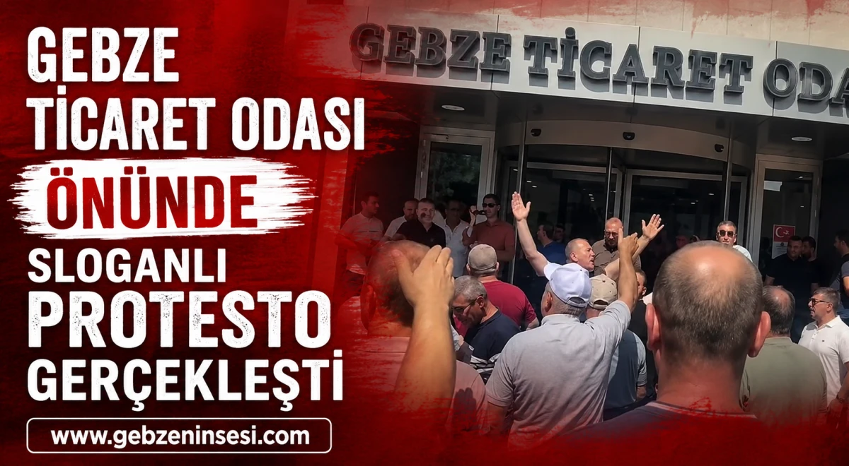 Gebze Ticaret Odası &ouml;n&uuml;nde sloganlı protesto ger&ccedil;ekleşti