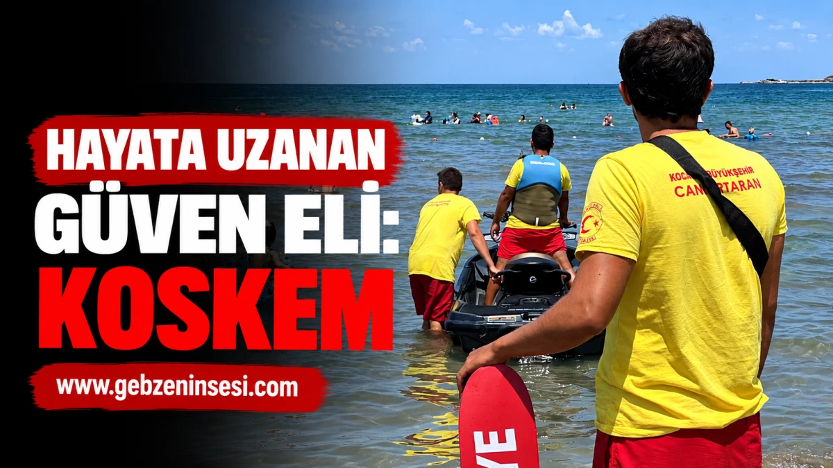 Hayata uzanan g&uuml;ven eli: KOSKEM