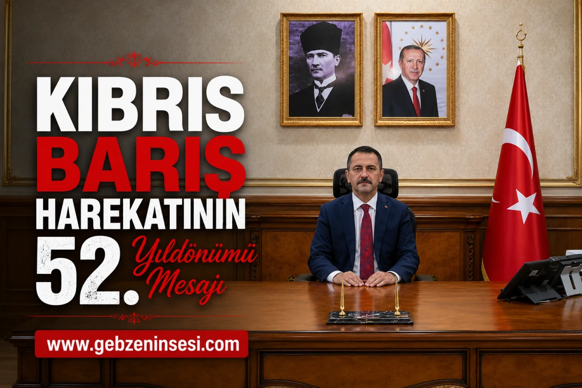 Kıbrıs Barış Harekatının 52.Yıld&ouml;n&uuml;m&uuml; Mesajı