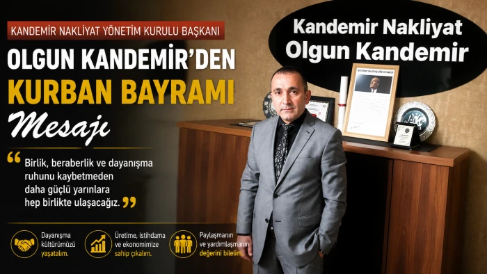 Olgun Kandemir&rsquo;den Kurban Bayramı Mesajı
