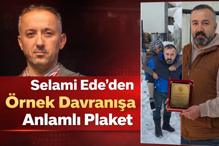 Selami Ede&rsquo;den &Ouml;rnek Davranışa Anlamlı Plaket