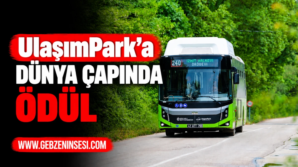 UlaşımPark&rsquo;a d&uuml;nya &ccedil;apında &ouml;d&uuml;l
