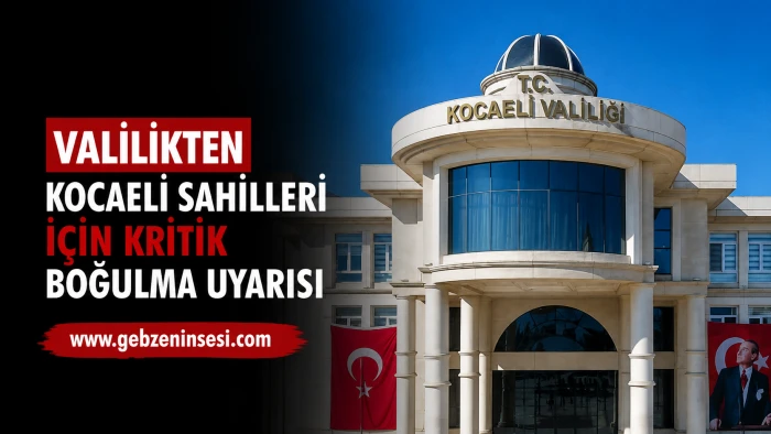 Valilikten Kocaeli sahilleri i&ccedil;in kritik boğulma uyarısı