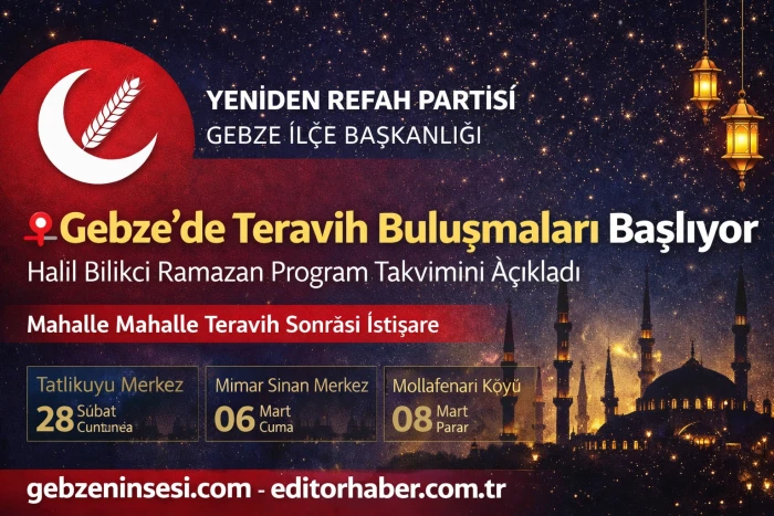 Yeniden Refah Partisi Gebze&rsquo;den Teravih Buluşmaları Programı Başlıyor.